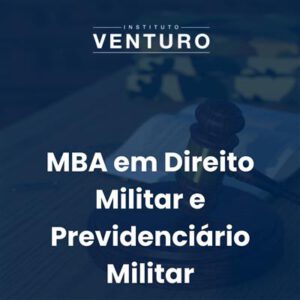 Pós MBA Direiro Militar e Previdenciário Militar