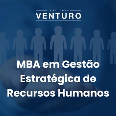 Pós MBA Gestão Estratégica de Recursos Humanos